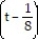 Factor completely. -  +   t +   A)    B)    C)      D)  Prime