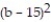 Factor completely. -  - 30b + 225 A)  (b + 15) (b - 15)  B)    C)    D)  Prime