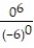 Choose the one alternative that best completes the statement or answers the question.Evaluate the expression. -  A)  1 B)  -6 C)  0 D)  <sup>-</sup><sup>1 </sup>