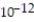 Perform the indicated operation. Write the answer without exponents. -( 6.0 ×   )  × ( 5.8 ×   )  A)  3.48 B)  0.348 C)  34.8 ×   D)  34.8 ×  