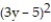 Choose the one alternative that best completes the statement or answers the question.    Find the product. --   A)  -9   - 25 B)  -9   + 30y + 25 C)  9   - 30y + 25 D)  -9   + 30y - 25