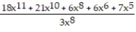 Choose the one alternative that best completes the statement or answers the question.Perform the division. Write the answer with positive exponents. -  A)  6x<sup>3</sup> + 21x<sup>10</sup> + 6x<sup>8</sup> + 6x<sup>6</sup> + 7x<sup>5 </sup> B)  6x<sup>3</sup> + 7x<sup>2</sup> + 2 +   +   C)  6x<sup>3</sup> + 7x<sup>2</sup> + 2 D)  18x<sup>11</sup> + 7x<sup>2</sup> + 2 +   +  