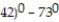 Determine whether the expression represents a number that is positive, negative, or zero. -(-   A)  Zero B)  Negative C)  Positive