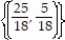 Solve the system by elimination. -  = 5 9x - 9y = 10 A)    B)    C)  {(x, y) |= 5}   D)   