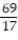 Express the phrase as a ratio in lowest terms. -68 ft to 16 ft A)    B)    C)    D)   