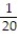 Find the opposite (additive inverse)  of the number. -20 A)    B)  -20 C)  20 D)  0