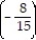 Find the quotient. -  ÷   A)  -   B)    C)  -   D)   