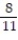 <strong>Write the answer as a fraction in lowest terms. - + </strong> A) B) 6 C) D) 1