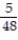 <strong>Write the answer as a fraction in lowest terms. - + </strong> A) B) 6 C) D)