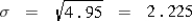 <strong>Based on the provided table, the expected employee bonus is 4.95 or 4,950. What is the variance and the standard deviation of the annual bonus amount? </strong> A) B) C) D)