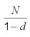 Evaluate the following expression for the given value of the variables and calculate to the cent: for N = $89.10, d = 0.10
