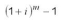 Evaluate the following expression for the given value of the variable: for i = 0.0225, m = 4