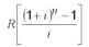 Evaluate the following expression for the given value of the variables and calculate to the cent: for R = $550, i = 0.085, n = 3