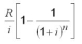 Evaluate the following expression for the given value of the variables and calculate to the cent: for R = $630, i = 0.115, n = 2
