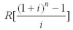 Evaluate:    for R = $1200, i = 0.02, n = 6