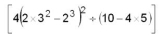 Evaluate the following : - 