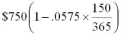 Evaluate   A)  $749.98 B)  $732.28 C)  $308.20 D)  $572.77 E)  $767.72