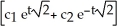 <strong>Find a homogeneous linear second-order differential equation with constant coefficient having general solution y = . </strong> A) - 2 - y = 0 B) + 2 - y = 0 C) - 2 + y = 0 D) + 2 + 2y = 0 E) + 2 + y = 0