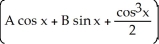 Find the general solution of the differential equation   +   + 2y =   cos x. A)  y =     B)  y =     C)  y =     D)  y =     E)  y =    