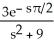  The Laplace transform of F(t)  = cos(3t)  H(t -  \pi /2)  is equal to A)    B)    C)    D)    E)  -   