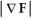    A)  F .  \bigtriangledown  B)  div(F)  C)  F . F D)  (F ×  \bigtriangledown )  . F E)    