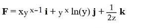 An equipotential surface of a conservative vector field F is given by   + ln(   )  = 12 for y, z > 0.Find F. A)    B)    C)    D)    E)   