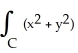 Evaluate the integral   ds once around the square C in the xy-plane with vertices (± 1, 1)  and (± 1, -1) . A)    B)    C)  8 D)  11 E)   