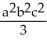 Integrate g(x, y, z)  = x<sup>2</sup>y<sup>2</sup>z<sup>2</sup> over the surface of the rectangular solid cut from the first octant by the planes x = a, y = b, and z = c. A)    (ab + ac + bc)  B)    (ab + ac + bc)  C)    (ab + ac + bc)  D)    (ab + ac + bc)  E)  abc(ab + ac + bc) 