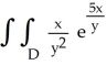  Evaluate   dA, where D is the rectangular region described by the inequalities 0  \le  x  \le  10 ln(13) , 25  \le  y  \le  50. A)  144 B)  1 C)    D)  143 E)    