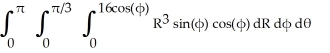  Let I =   Express I in spherical coordinates [ R,  ,  \theta ]. Do not evaluate. A)    B)    C)    D)    E)    