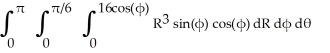  Let I =   Express I in spherical coordinates [ R,  ,  \theta ]. Do not evaluate. A)    B)    C)    D)    E)    