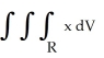 Evaluate   , where R is the region in the first octant of 3-space bounded by the surfaces y = x<sup>2</sup>, y = x<sup>2</sup> + 1, y = 2 - x<sup>2</sup>, y = 4 - x<sup>2</sup>, z = x<sup>2</sup> + y<sup>2</sup> + 1, andz = x<sup>2</sup> + y<sup>2</sup> + 4. A)    B)  1 C)    D)  2 E)  none of the above
