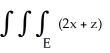 Let E be the region in three-space occupied by a uniform solid of volume 2 cubic units. If the centroid of the solid is at the point (   ,   ,   )  = (8, 11, 6) , then the value of   dV is equal to: A)  44 B)  11 C)  40 D)  20 E)  22