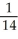 The temperature in the xy-plane is a function T(x, y) . At the point (a,b)  the directional derivative of T in the direction of the vector 3 i + 4 j is 4 and the directional derivative in the direction of 5 i - 12 j is -2. Find  T(a,b) . A)    (68 i + 89 j)  B)    (43 i - 17 j)  C)    (-53 i + 117 j)  D)    (28 i + 37 j)  E)  -   (172 i + 89 j) 