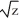 Given that the relation y<sup>2</sup> + y   = 14 - sin(xz<sup>2</sup>)  +   implicitly defines x as a differentiable function of y and z, find   at the point (0, 3, 4) . A)  -   B)  2 C)  -8 D)  -   E)  8