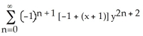 Find the Taylor series of the function   about the point (-1, 0) , by using Taylor series for functions of one variable. A)    B)    C)    D)    E)   