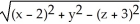 Find the distance between the points (x, y, z)  and (2, 0, -3) . A)    B)    +   +   C)    D)    +   +   E)   