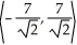  If v is a vector in the xy-plane, |v| = 7   , and v makes an angle of 3  \pi /4 with the positive direction of the x-axis, then what are the components of v? A)    B)    C)    D)    E)    