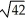 Find the length of the vector PQ where P = (1, -2, 4)  and Q = (3, 4, 3) . A)    B)  2   C)    D)    E)   