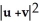 Let u and v be non-zero vectors in 2 or 3-space. Find a simplified expression for   . A)    B)    + 2   +   C)    + 2     +   D)    + 2   +   E)    + 2u.v +  