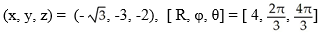 Convert the cylindrical coordinates [2   ,   , - 2] to Cartesian coordinates and to spherical coordinates. A)    B)    C)    D)    E)   