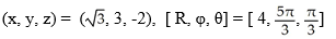 Convert the cylindrical coordinates [2   ,   , - 2] to Cartesian coordinates and to spherical coordinates. A)    B)    C)    D)    E)   