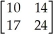 Given that   =   and   =   , find   . A)    B)    C)    D)    E)  The matrix   is not invertible. 