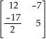 Given that   =   and   =   , find   . A)    B)    C)    D)    E)  The matrix   is not invertible. 