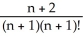 <strong>Give an upper bound for the error when e = is approximated by the partial sum . How large should n be taken to ensure that the error is less than 0.001?</strong> A) , n = 7 B) , n = 8 C) , n = 7 D) , n = 8 E) , n = 6