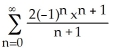    A)  f(x)  =   , for -1 < x  \le  1 B)  f(x)  =   , for -1 < x < 1 C)  f(x)  =   , for -1  \le  x  \le  1 D)  f(x)  =   , for -1  \le  x < 1 E)  f(x)  =   , for -1 < x  \le  1 