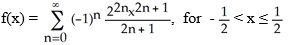    A)  f(x)  =     , for -    \le x  \le    B)    C)    D)    E)    