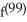 If f(x)  =   x, find   (0) . A)  -98! B)  98! C)  -99! D)  99! E)  0