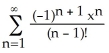 Find the Maclaurin series for f(x)  =   . A)  f(x)  =   B)  f(x)  =   C)  f(x)  =   D)  f(x)  =   E)  f(x)  =  