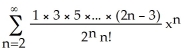 Find the Maclaurin series (binomial series)  for   (x) . A)  x -   for -1 < x < 1 B)  1 -   for -1 < x < 1 C)  x +   for -1 < x < 1 D)  x +   for -1 < x < 1 E)  1 +   for -1 < x < 1